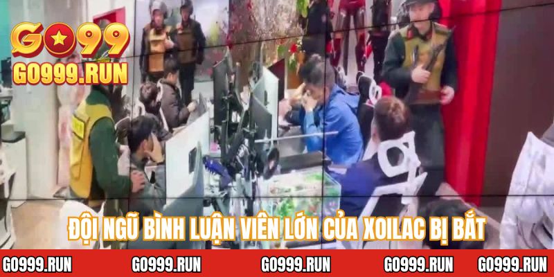 Đội ngũ bình luận viên lớn của Xoilac bị bắt